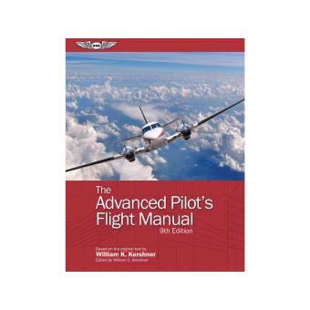 ASA - The Advanced Pilotžs Flight Manual - Softcover